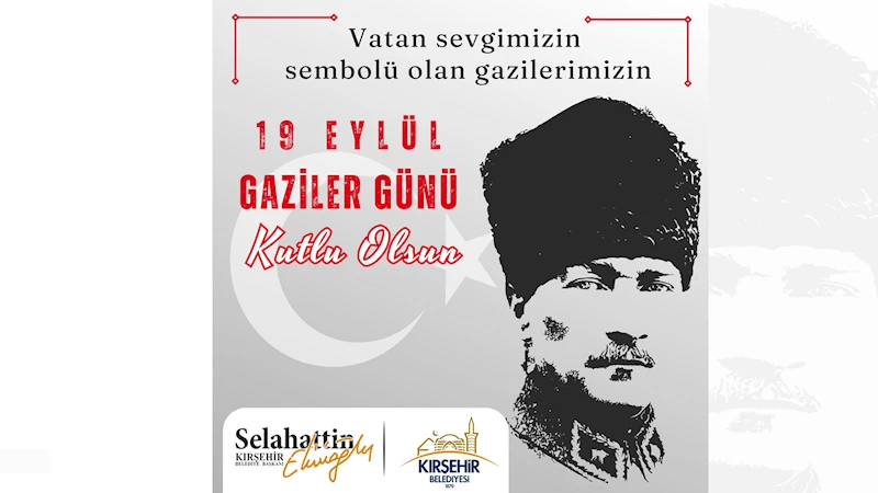 BAŞKANIMIZ EKİCİOĞLU, “GAZİLER GÜNÜ” MESAJI YAYINLADI