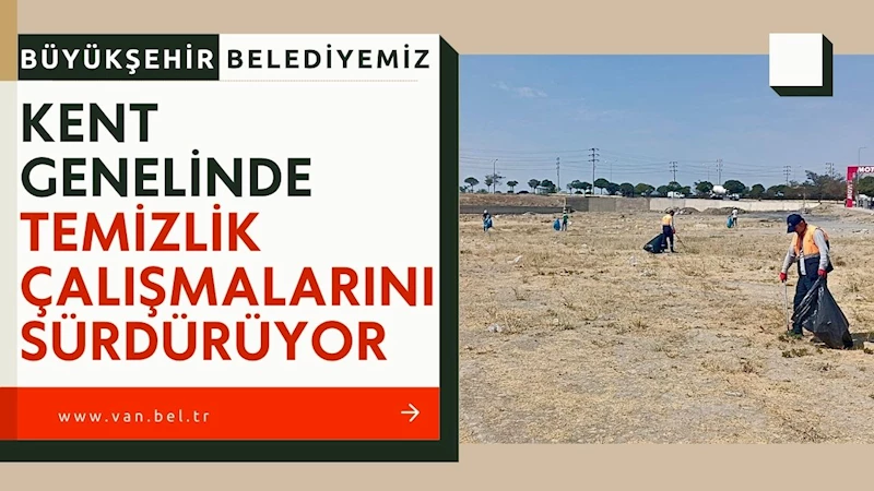 BÜYÜKŞEHİR BELEDİYEMİZ  KENT GENELİNDE TEMİZLİK ÇALIŞMALARINI SÜRDÜRÜYOR